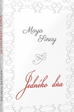 Maya Sinay - Jedného dňa